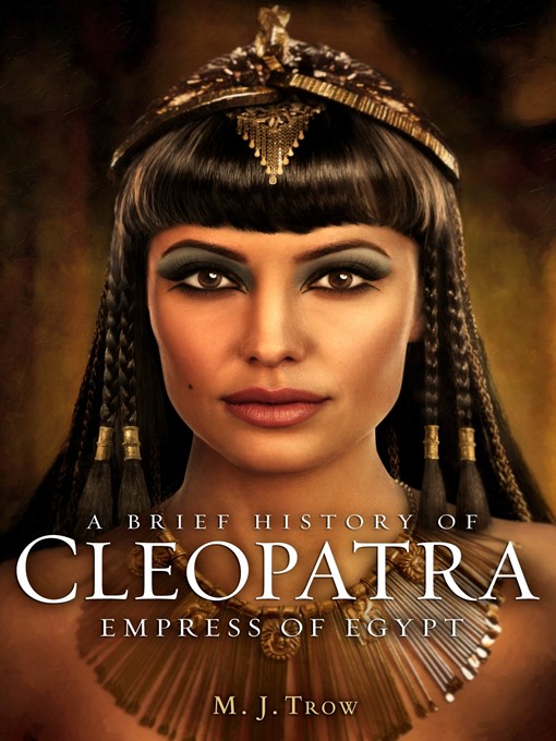 Title details for Cleopatra by M.J. Trow - Available